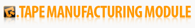 Tape Manufacturing & Screening Module (TMM)